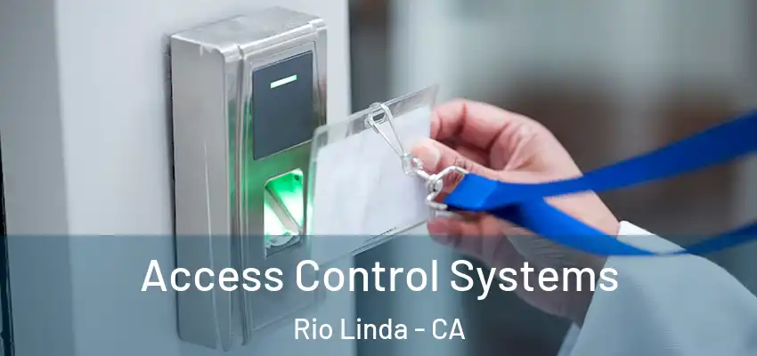 Access Control Systems Rio Linda - CA