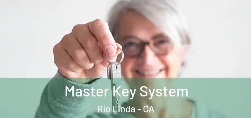  Master Key System Rio Linda - CA