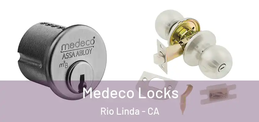  Medeco Locks Rio Linda - CA