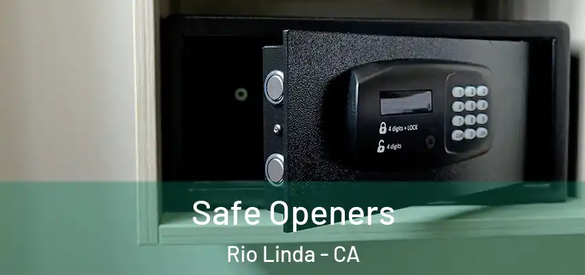  Safe Openers Rio Linda - CA