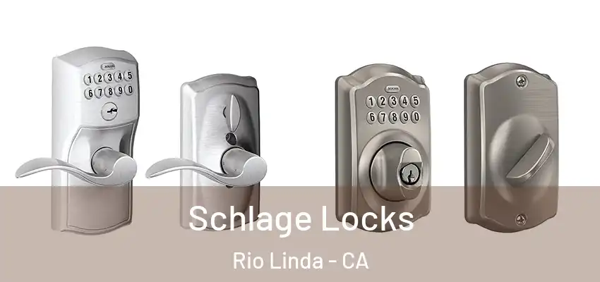  Schlage Locks Rio Linda - CA
