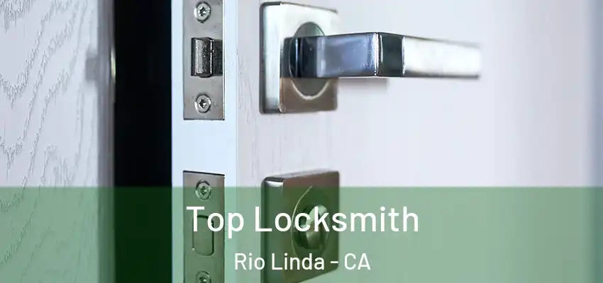  Top Locksmith Rio Linda - CA